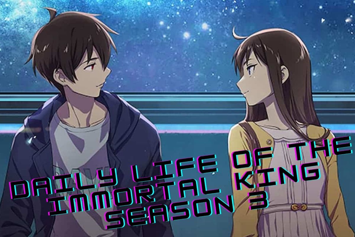 Daily Life of the Immortal King Season 3