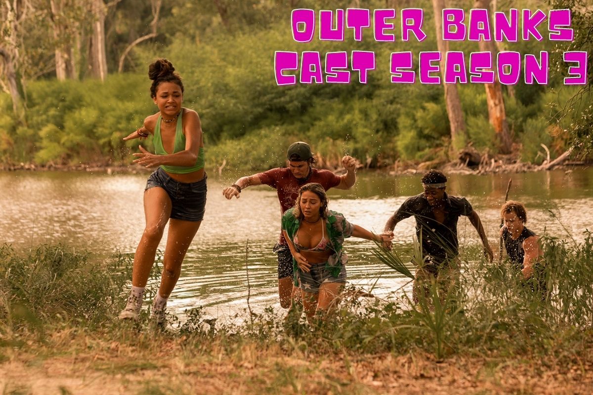 Outer Banks Cast Season 3