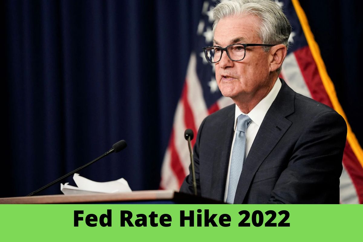 Fed Rate Hike 2022