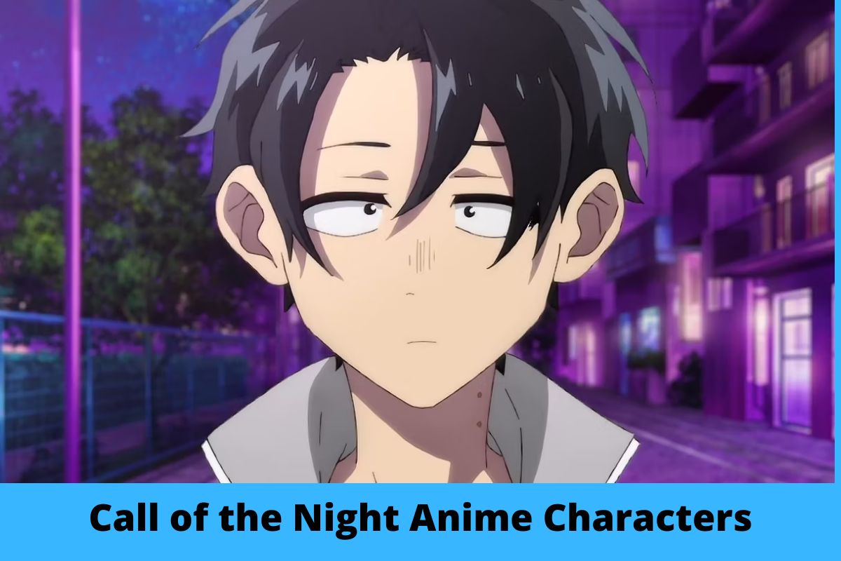 call of the night anime characters