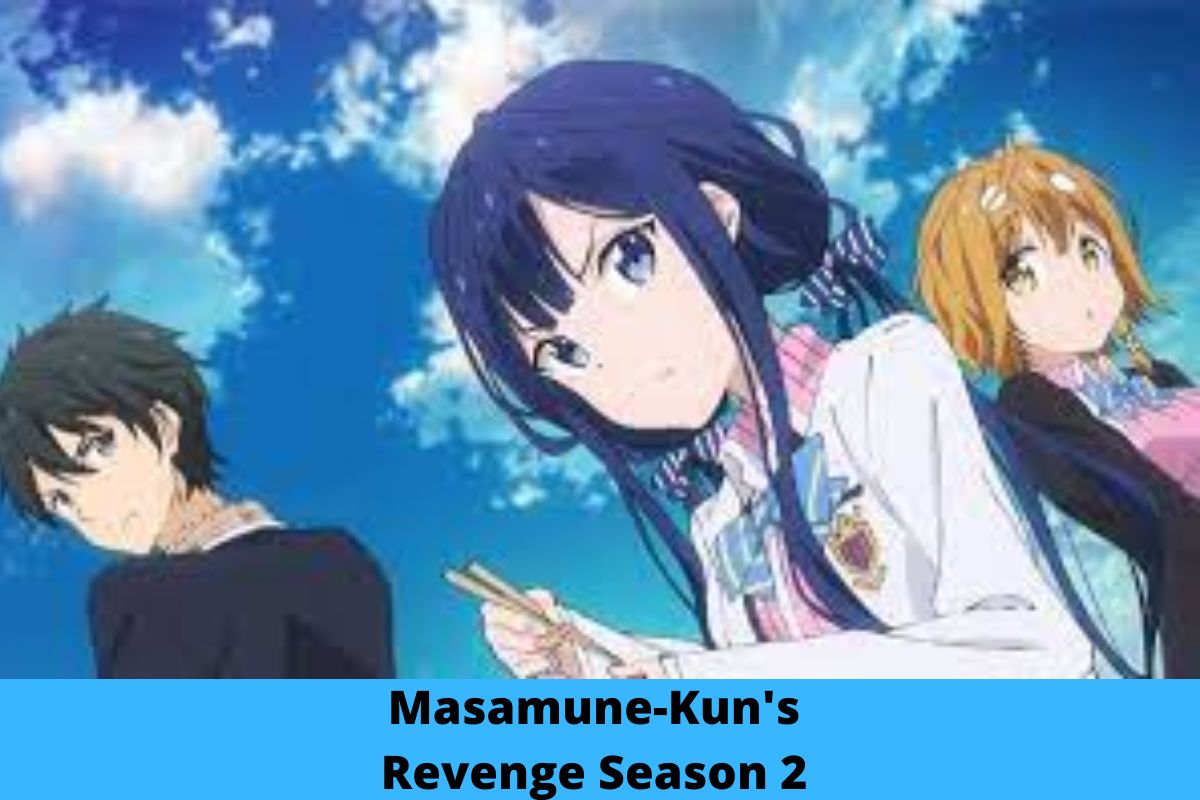 Masamune-Kun's Revenge Season 2