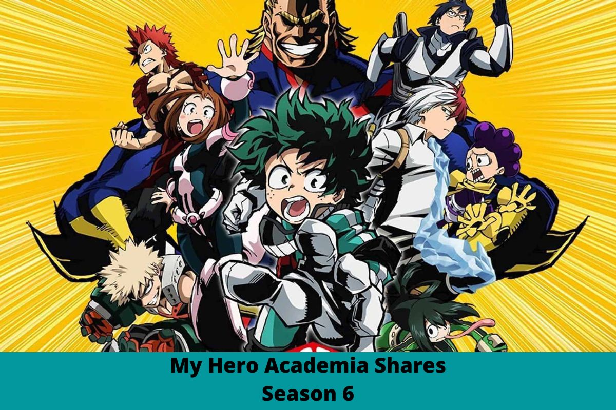 My Hero Academia Shares Season 6