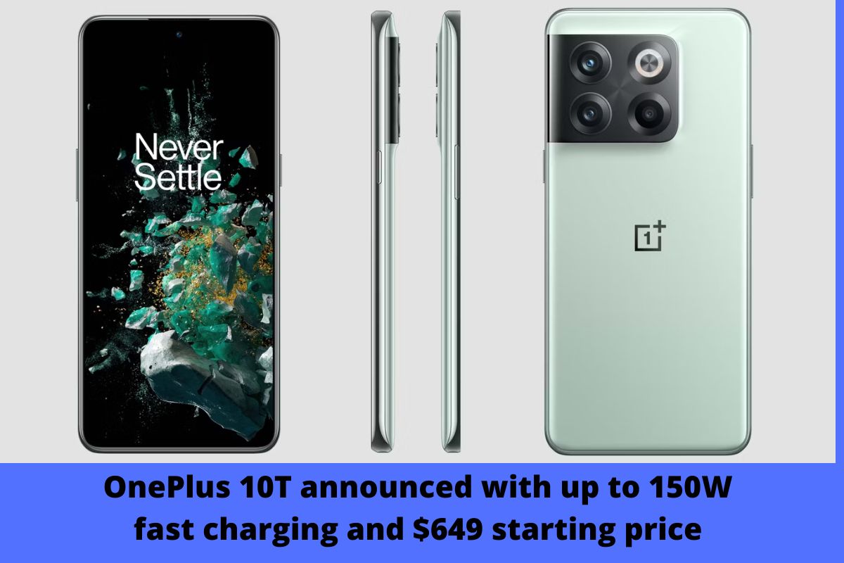 OnePlus 10T announced with up to 150W fast charging and $649 starting price