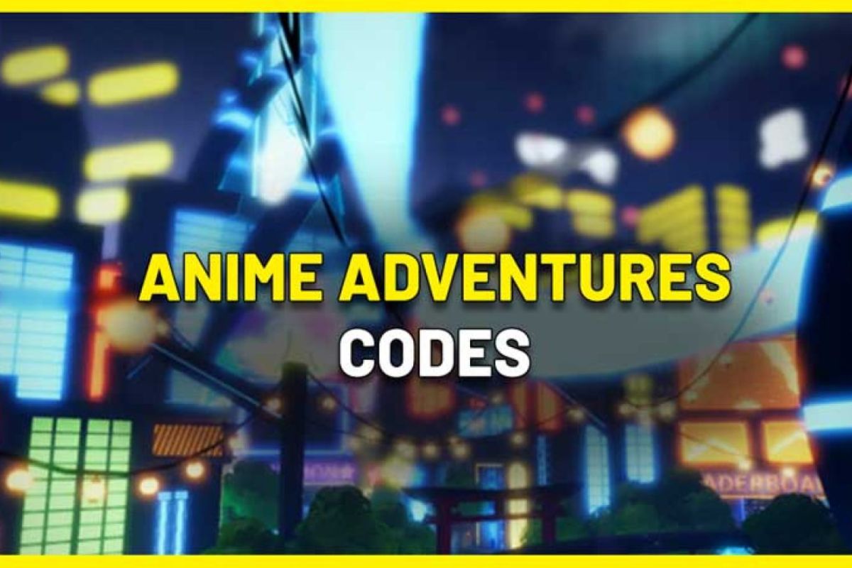 Anime Adventures Codes Pro Game Guides