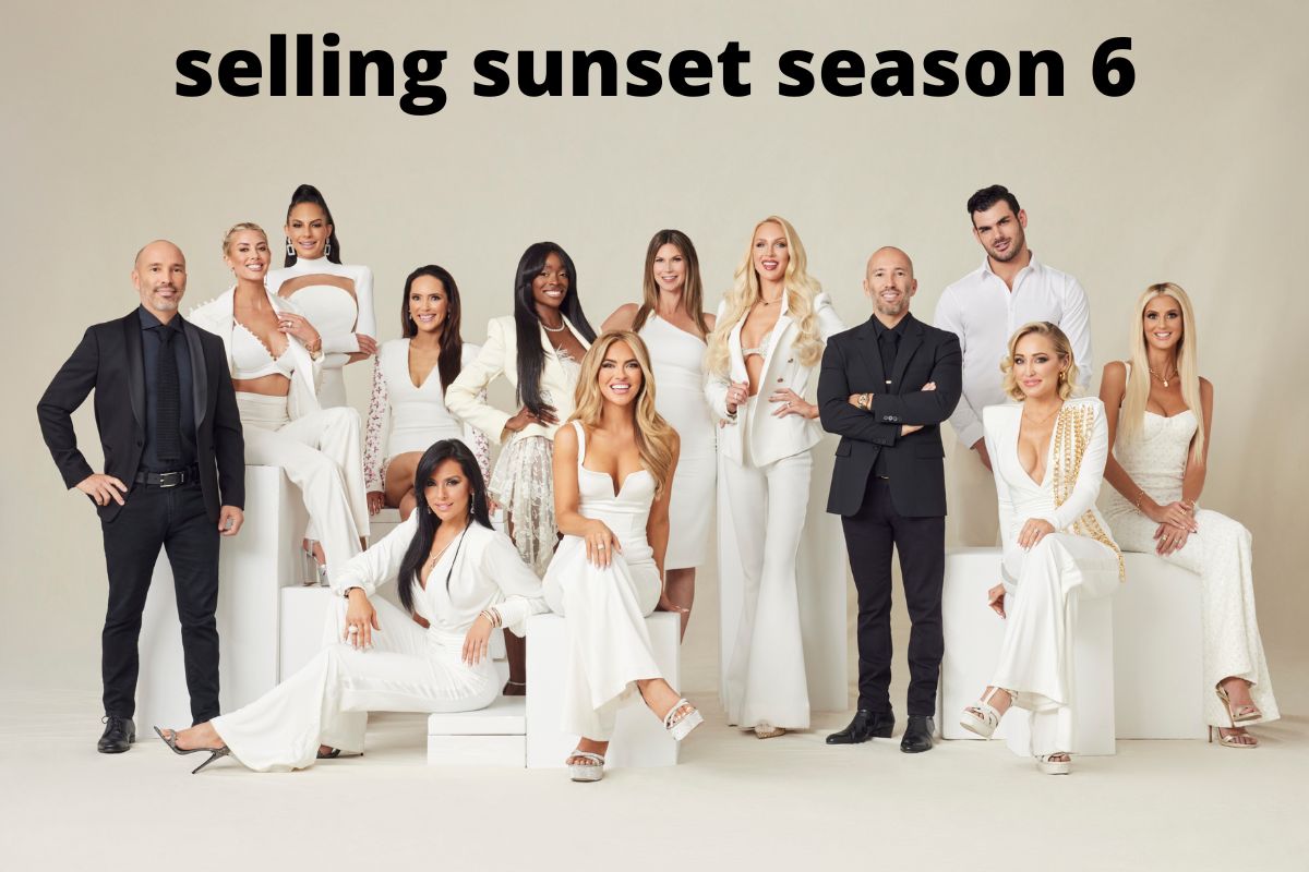 selling sunset season 6