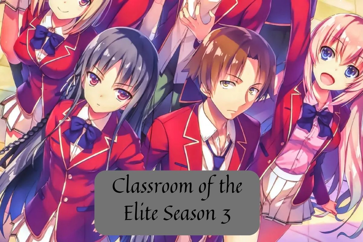 Classroom of the Elite Season 3