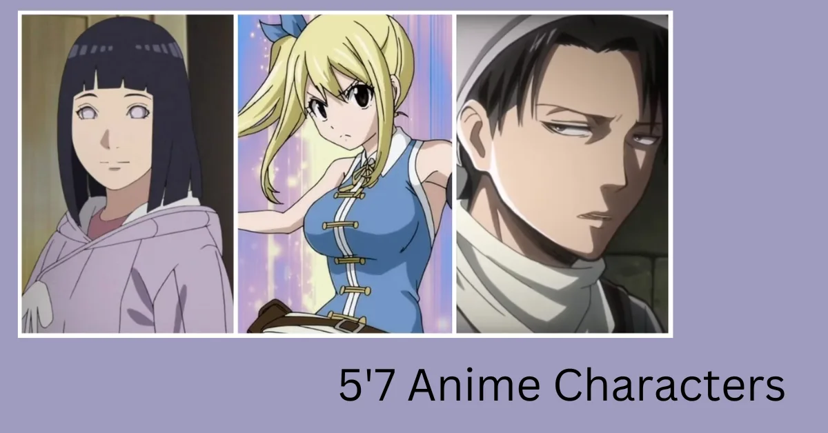 5'7 Anime Characters
