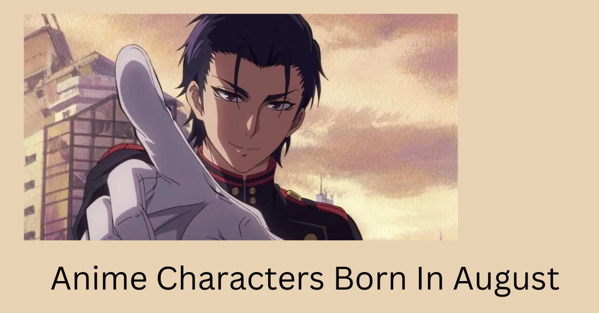 Anime Characters Born In August