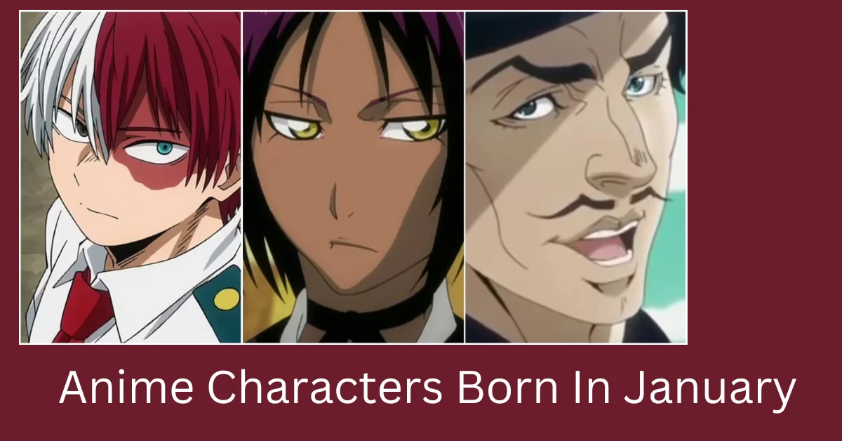 Anime Characters Born In January