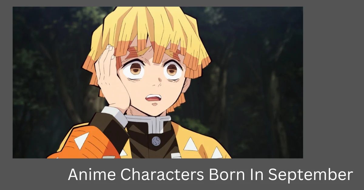 Anime Characters Born In September