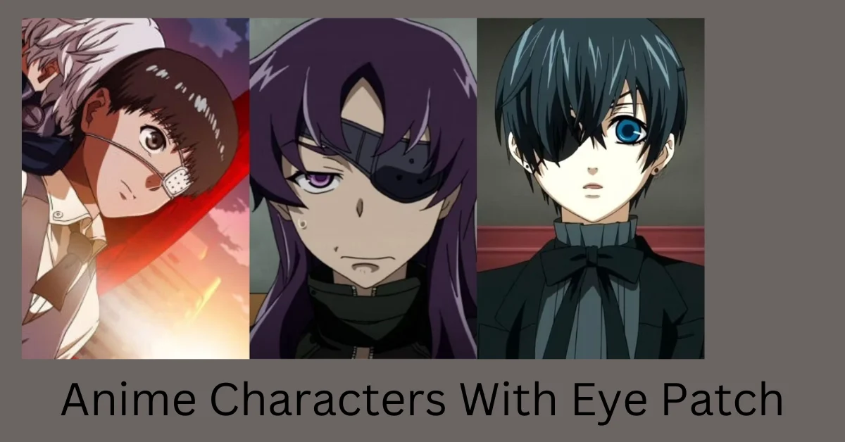Anime Characters With Eye Patch
