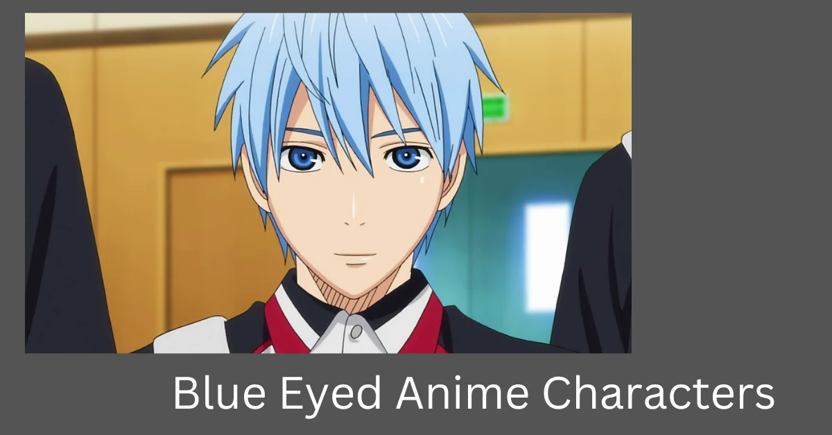 Blue Eyed Anime Characters