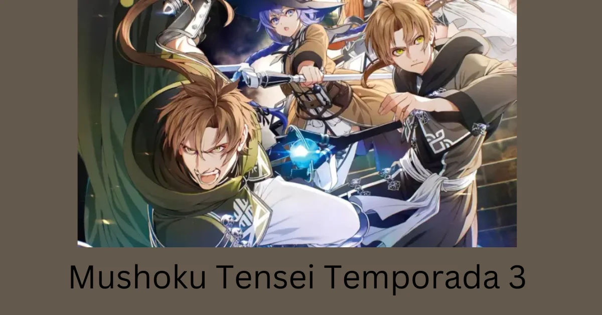 Mushoku Tensei Temporada 3