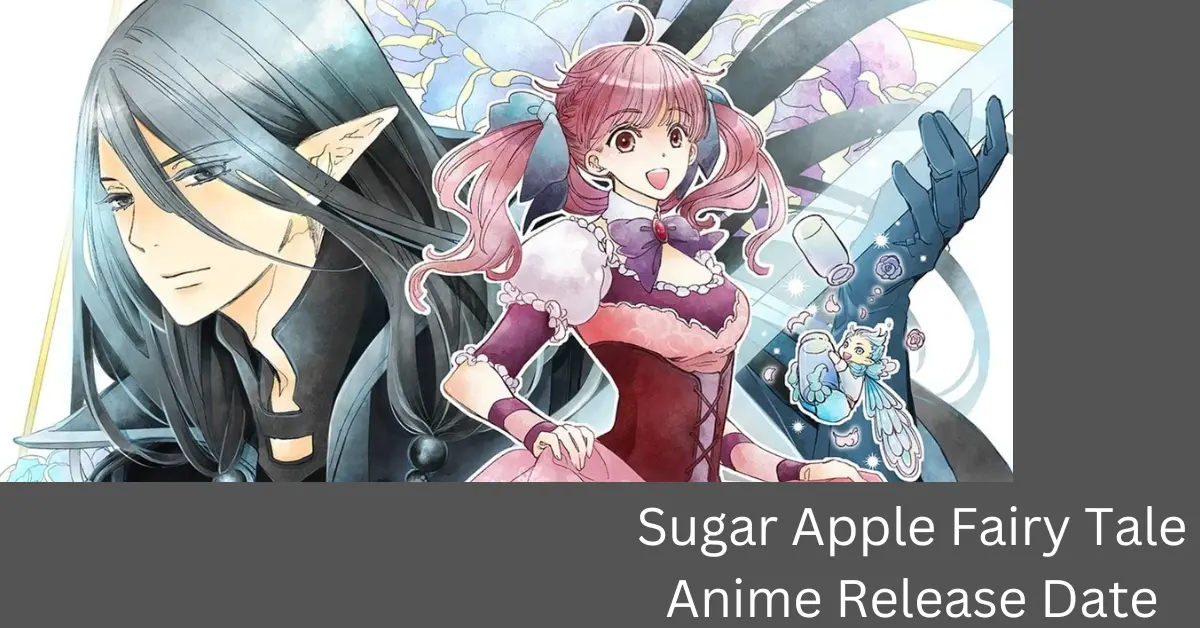 Sugar Apple Fairy Tale Anime Release Date