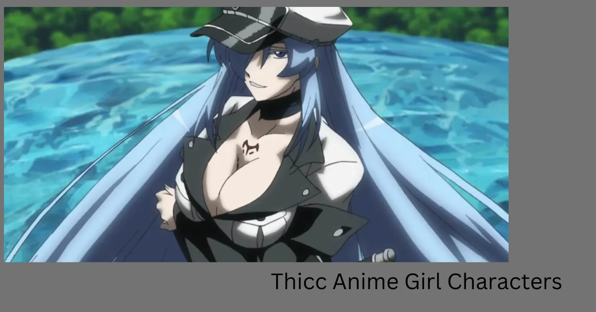 Thicc Anime Girl Characters