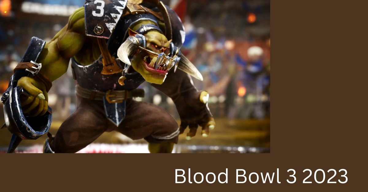 Blood Bowl 3 2023
