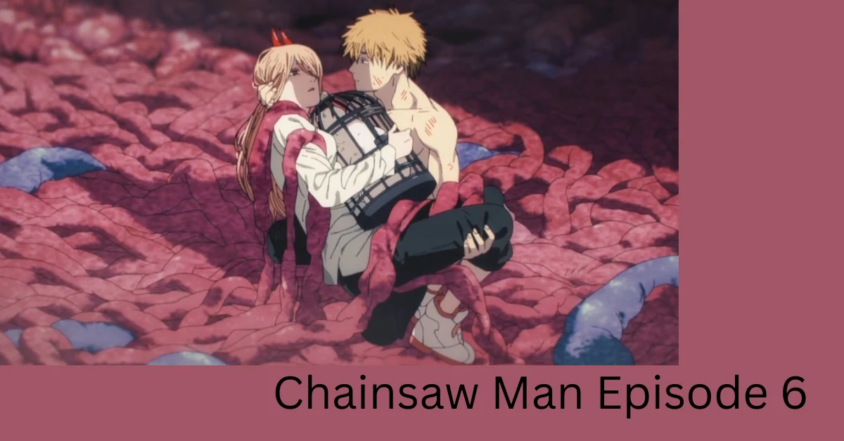 Chainsaw Man Episode 6