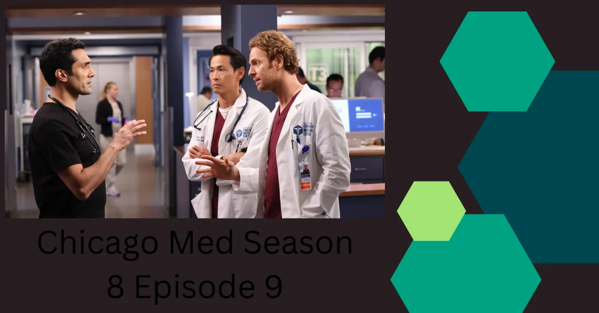Chicago Med Season 8 Episode 9