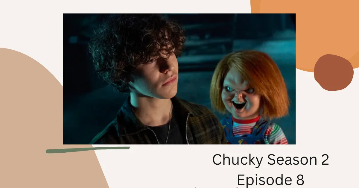 Chucky Season 2 Episode 8