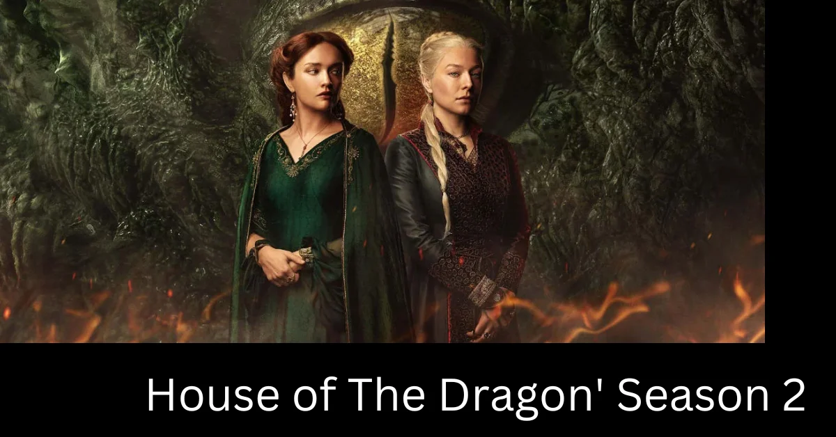 House of The Dragon' Season 2