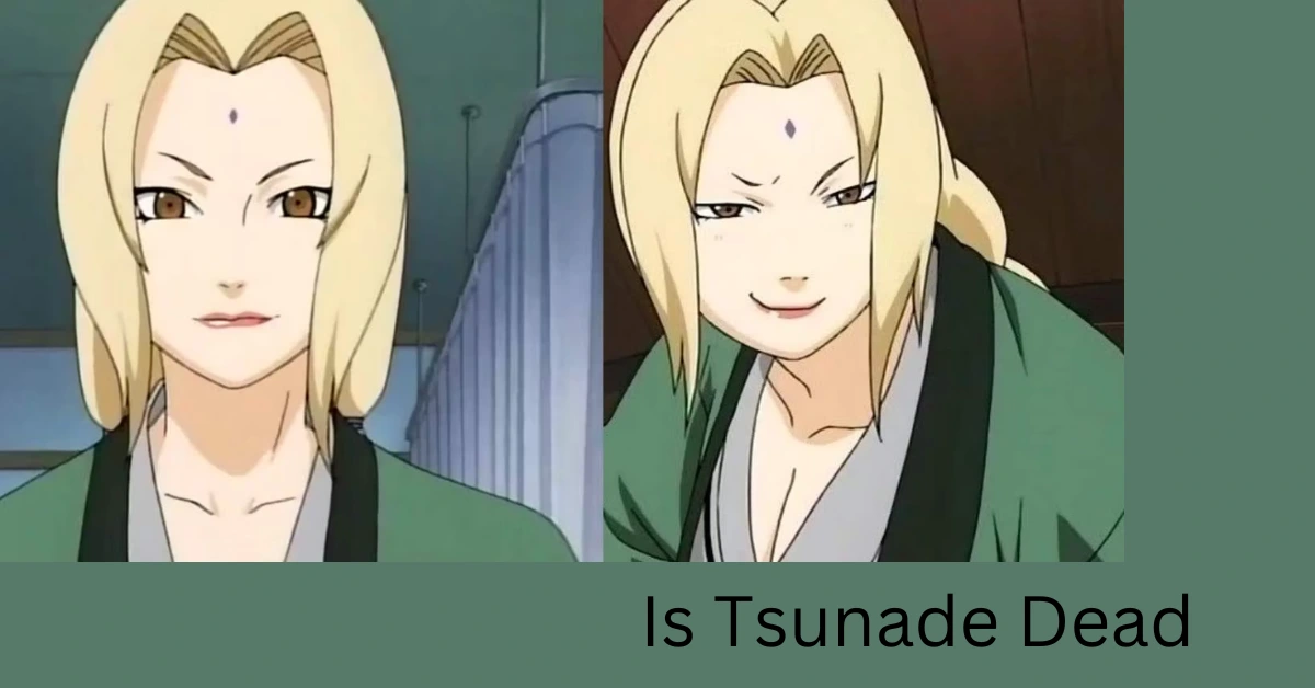 Is Tsunade Dead