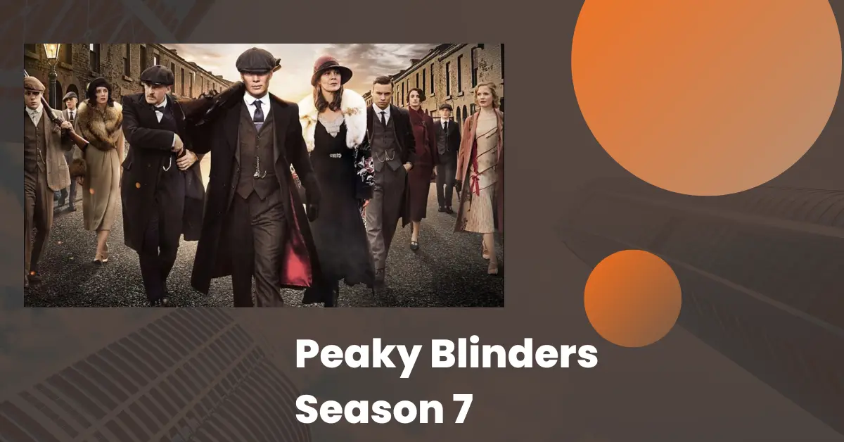 Peaky Blinders Season 7