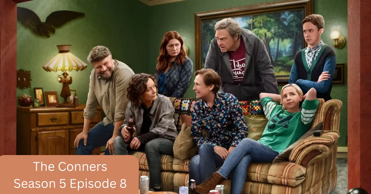 The Conners Season 5 Episode 8