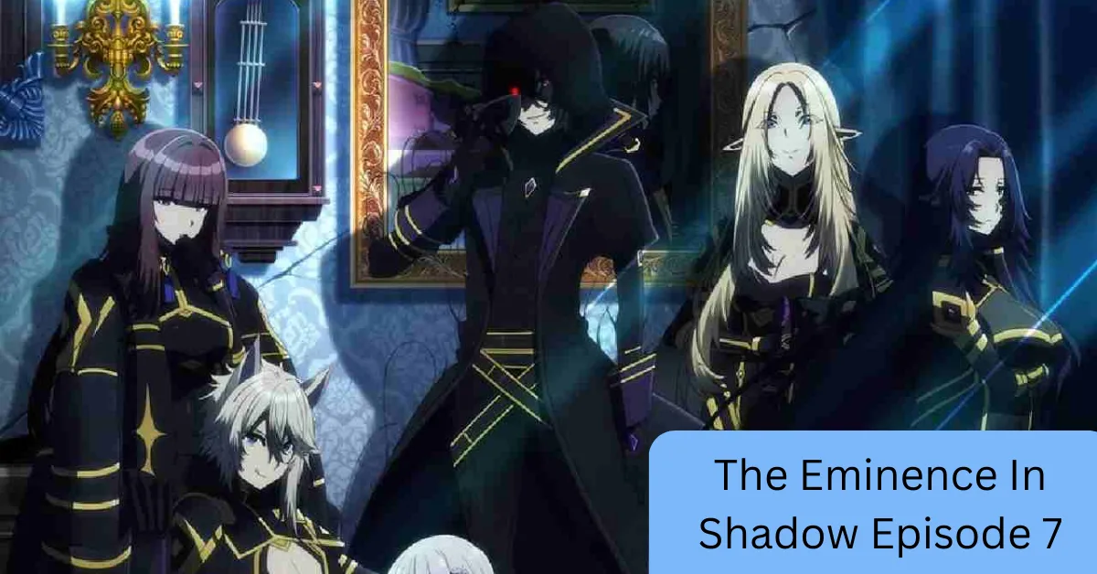 The Eminence In Shadow Episode 7