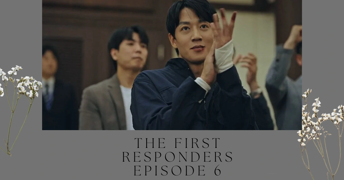 The First Responders Episode 6