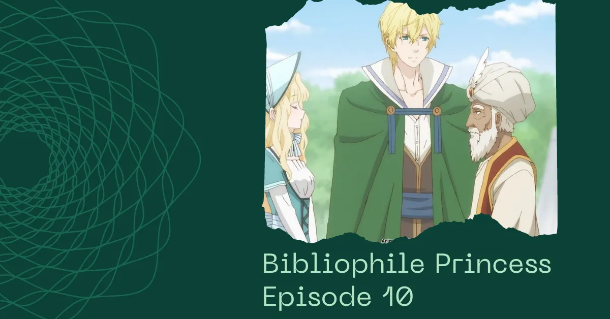 Bibliophile Princess Episode 10