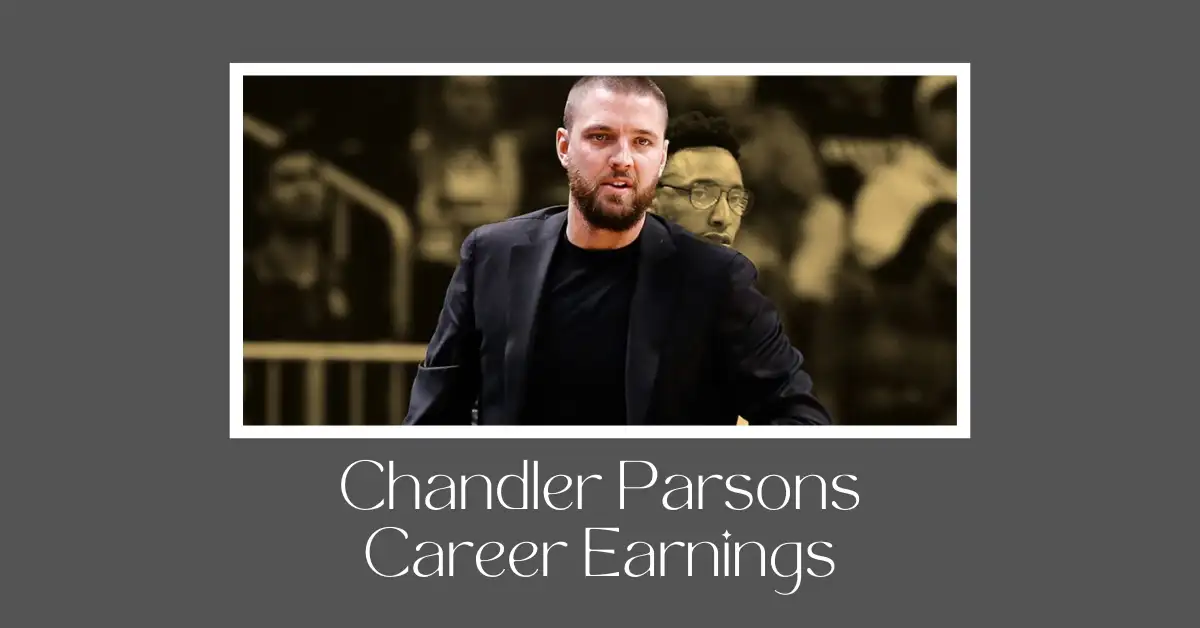 Chandler Parsons Career Earnings