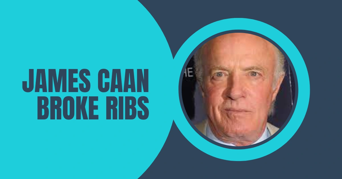 James Caan Broke Ribs