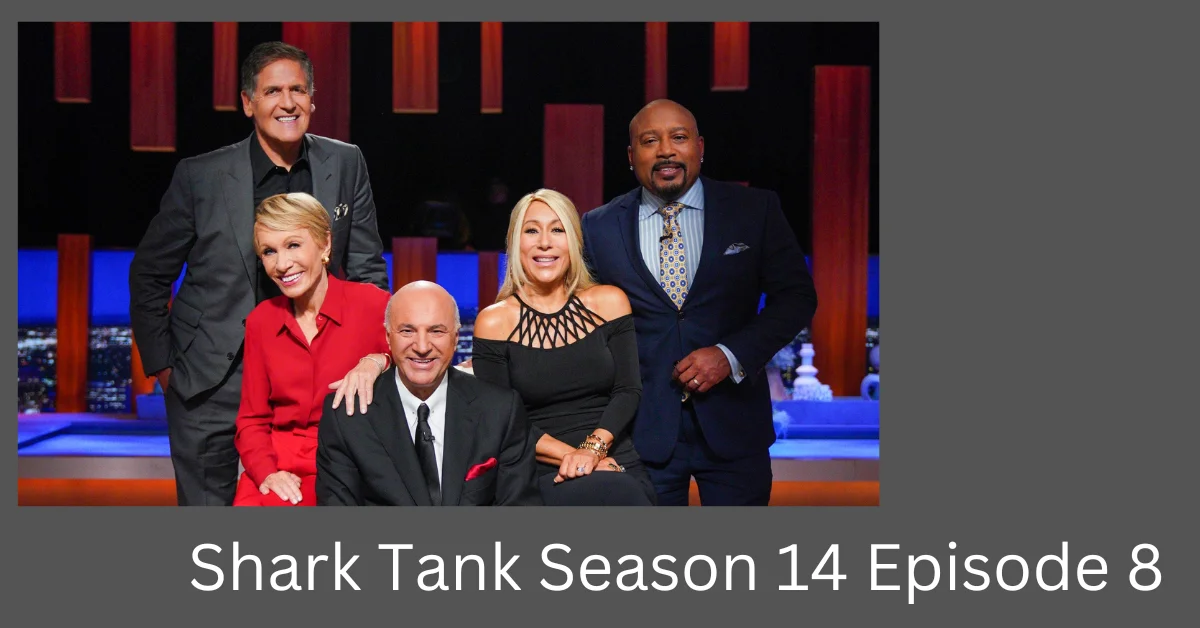 Shark Tank Season 14 Episode 8