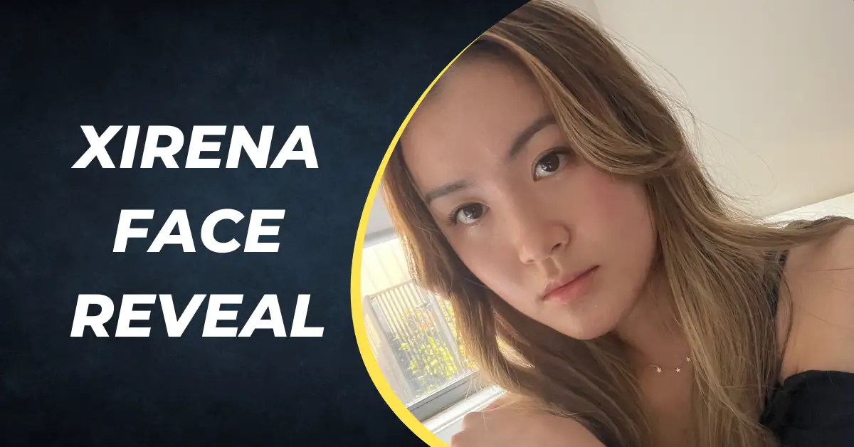 Xirena Face Reveal
