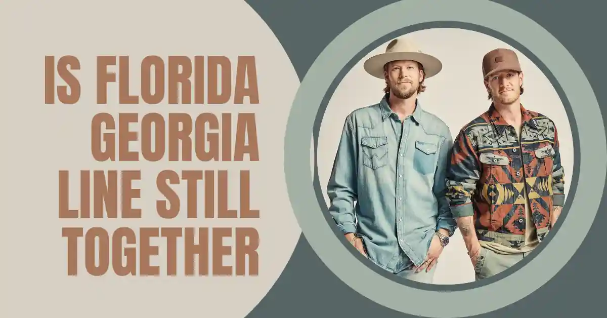 Is Florida Georgia Line Still Together