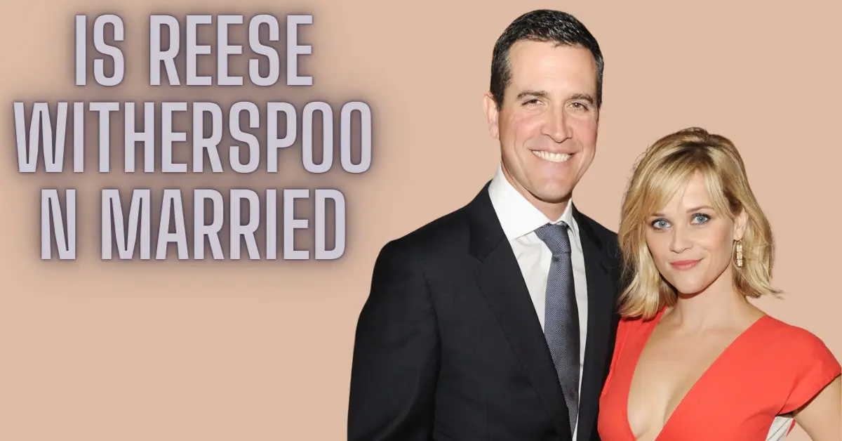 Is Reese Witherspoon Married