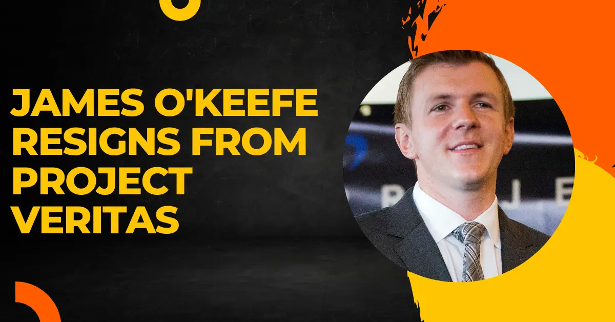 James O'keefe Resigns From Project Veritas