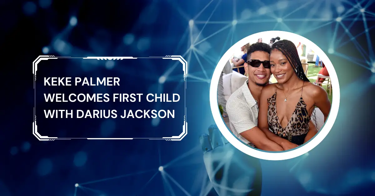 Keke Palmer Welcomes First Child With Darius Jackson