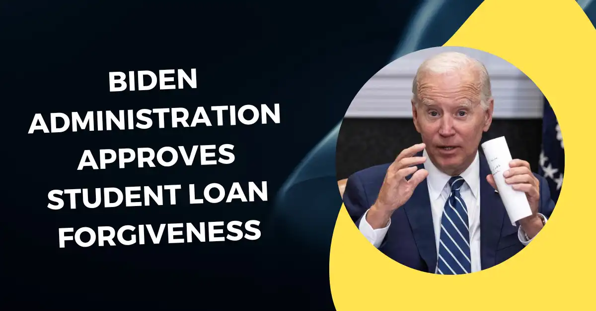 Biden administration approves student loan forgiveness