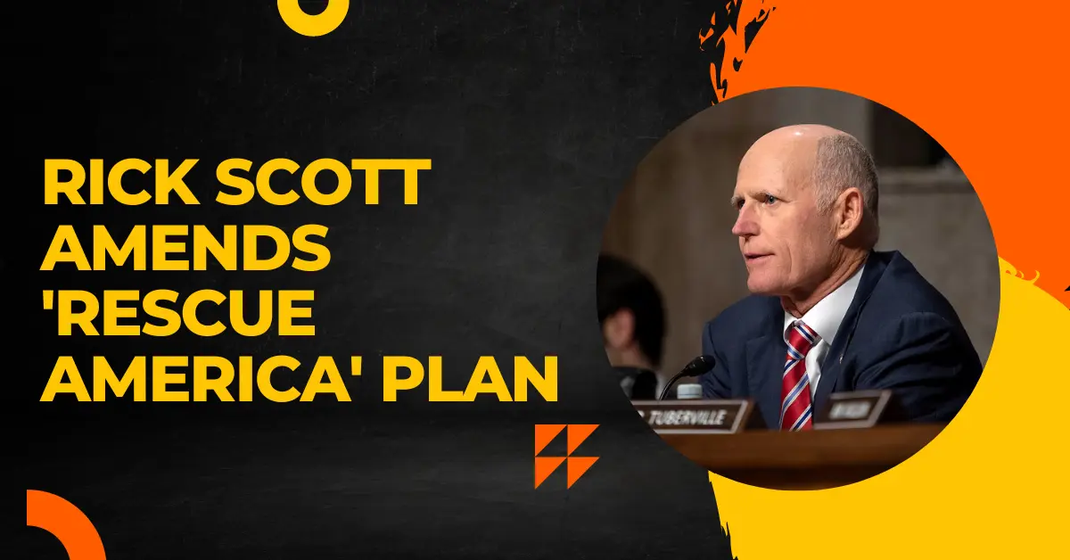 Rick Scott Amends 'Rescue America' Plan