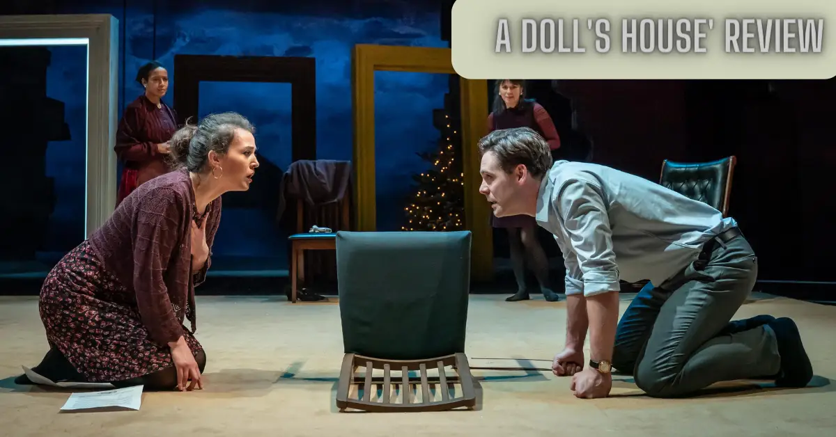 A Doll's House' Review