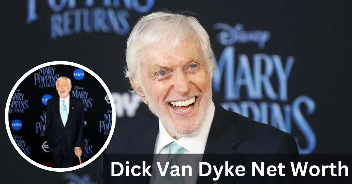 Dick Van Dyke Net Worth