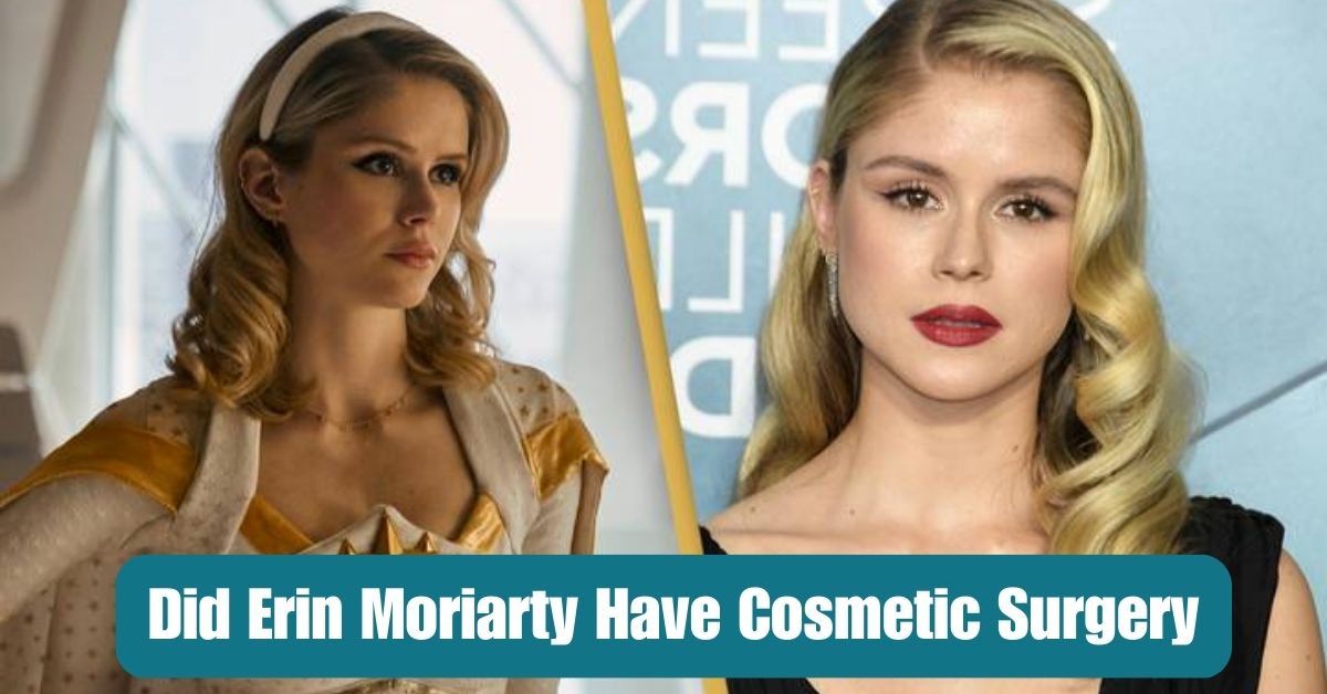 Did Erin Moriarty Have Cosmetic Surgery?