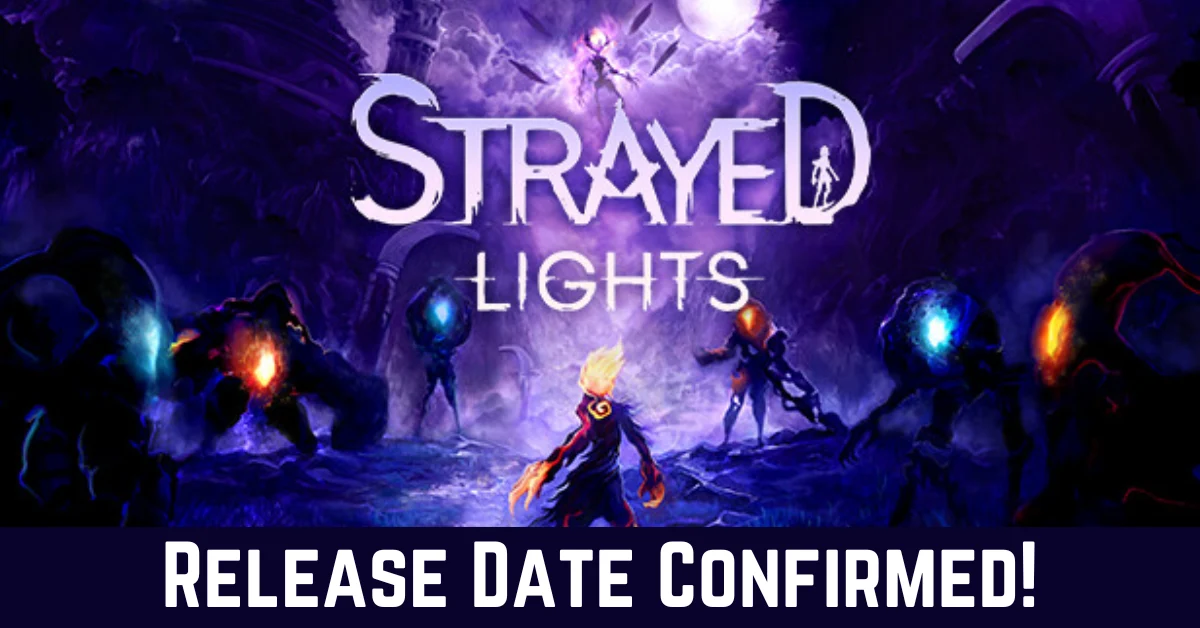 Strayed Lights Release Date