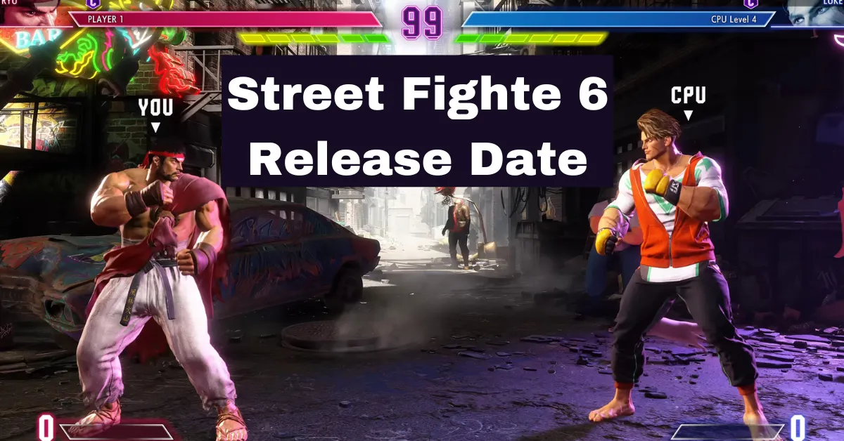 When Does Street Fighter 6 Come Out