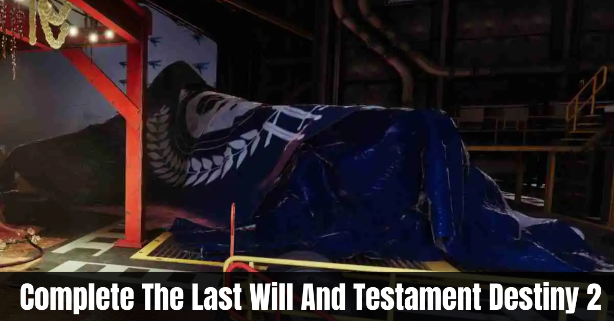 The Last Will And Testament Destiny 2