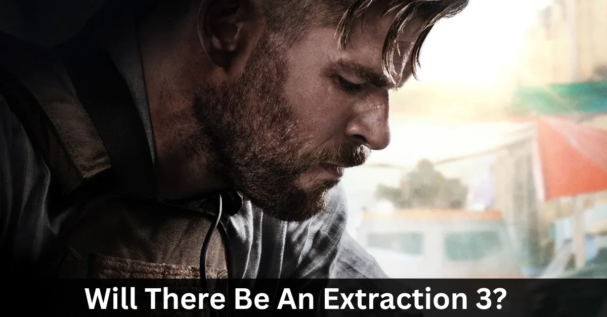 Will There Be An Extraction 3?