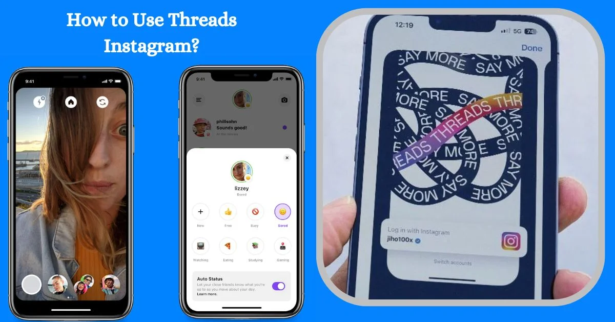 How to Use Threads Instagram